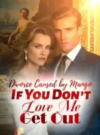 Divorce Caused by Mango: If You Don’t Love Me, Get Out!