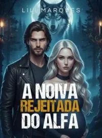 A Noiva Rejeitada do Alfa