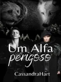 Um alfa perigoso