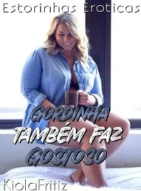• BBW - Contos Eróticos De Gordinhas •