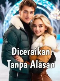 Diceraikan Tanpa Alasan