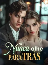 Nunca olhe para trás