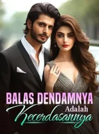 Balas Dendamnya Adalah Kecerdasannya