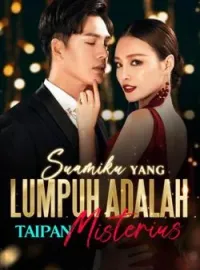 Suamiku yang Lumpuh Adalah Taipan Misterius