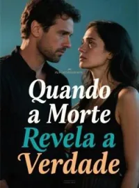Quando a Morte Revela a Verdade