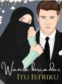 Wanita Bercadar Itu Istriku 