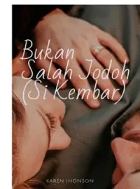 Bukan Salah Jodoh (Si Kembar)