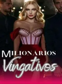 Milionarios Vingativos