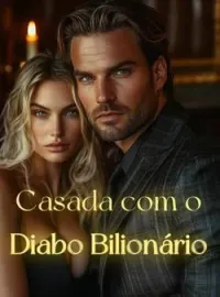Casada com o Diabo Bilionário