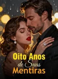 Oito Anos de Suas Mentiras