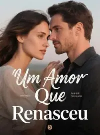 Um Amor Que Renasceu