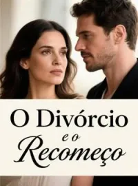 O Divórcio e o Recomeço