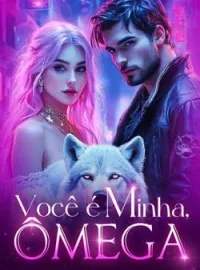 Você é minha, Ômega