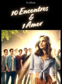 10 Encontros & 1 Amor 