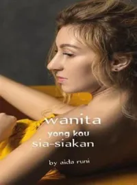 Wanita Yang Kau Sia-siakan