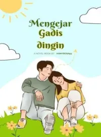 Mengejar Gadis Dingin