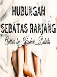 Hubungan Sebatas Ranjang 