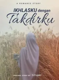 Ikhlasku dengan takdirku 