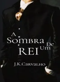 A Sombra de Um Rei 