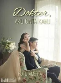 Dokter, Aku Cinta Kamu