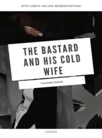The Bastard and His Cold Wife