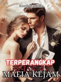 TERPERANGKAP HASRAT MAFIA KEJAM