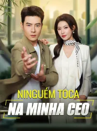 Ninguém Toca na Minha CEO