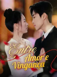 Entre Amor e Vingança