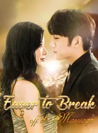 Eager to Break off the Marriage
