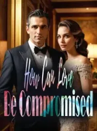 How Can Love Be Compromised