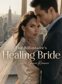 The Billionaire's Healing Bride A Second Chance Romance