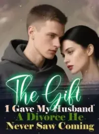 The Gift I Gave My Husband: A Divorce He Never Saw Coming