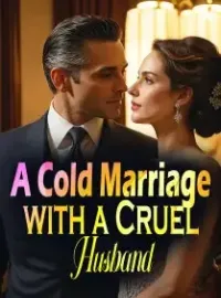 A Cold Marriage with a Cruel Husband