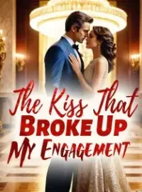 The Kiss That Broke Up My Engagement