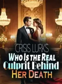 Crisis Lurks: Who Is the Real Culprit Behind Her Death