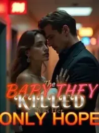 The Baby They Killed Was Her Only Hope