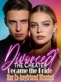 Divorced the Cheater, Became the Bride Her Ex-boyfriend Wanted