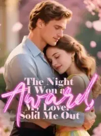The Night I Won an Award, My Lover Sold Me Out