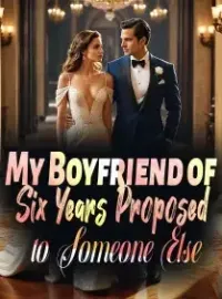 My Boyfriend of Six Years Proposed to Someone Else