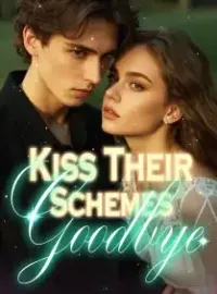 Kiss Their Schemes Goodbye