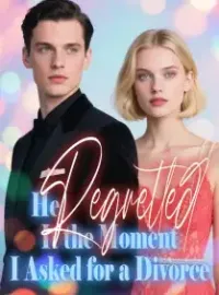 He Regretted It the Moment I Asked for a Divorce