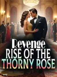 Revenge: Rise of the Thorny Rose!