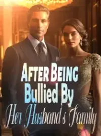 After Being Bullied By Her Husband's Family