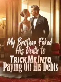 My Brother Faked His Death to Trick Me Into Paying Off His Debts