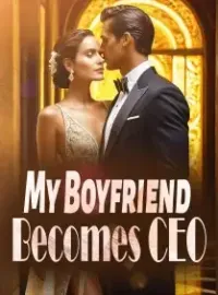 My Boyfriend Becomes CEO