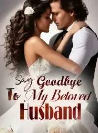 Say Goodbye To My Beloved Husband