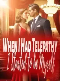 When I Had Telepathy, I Started to be Myself