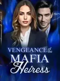 Vengeance Of The Mafia Heiress