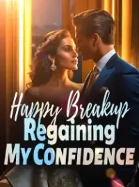 Happy Breakup: Regaining My Confidence