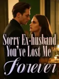 Sorry Ex-husband, You've Lost Me Forever